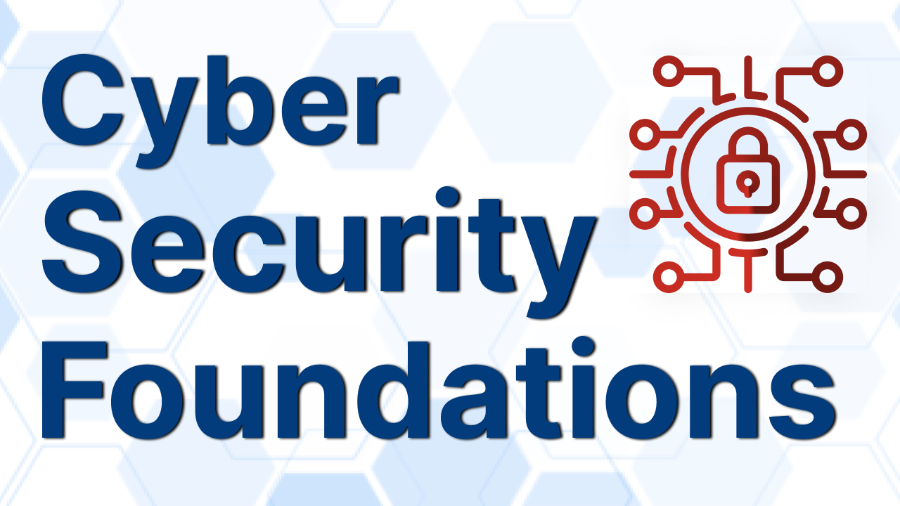 Cybersecurity Foundations